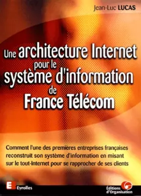 Couverture du produit · Une architecture internet pour le système d'information de France Télécom