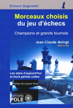 Couverture du produit · Morceaux choisis du jeu d'échecs: Champions et grands tournois