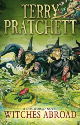 Couverture du produit · Witches Abroad: (Discworld Novel 12)