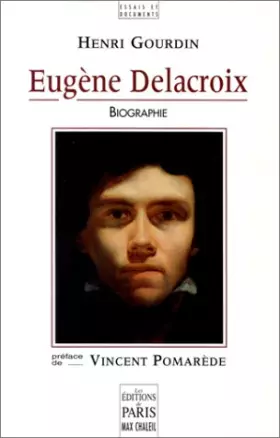 Couverture du produit · Eugène Delacroix : Biographie