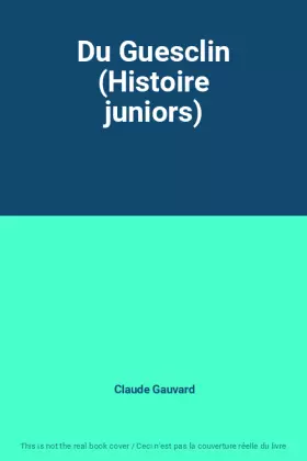 Couverture du produit · Du Guesclin (Histoire juniors)