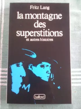 Couverture du produit · La montagne des superstitions et autres histoires