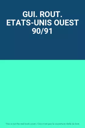 Couverture du produit · GUI. ROUT. ETATS-UNIS OUEST 90/91