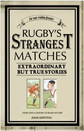 Couverture du produit · Rugby's Strangest Matches: Extraordinary but True Stories from over a Century of Rugby