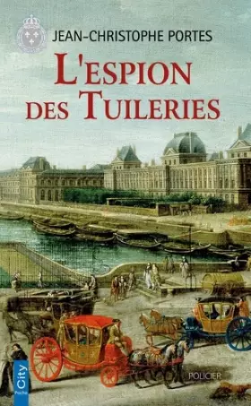 Couverture du produit · L'espion des Tuileries (T.4)