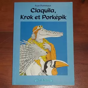 Couverture du produit · Claquila, Krok et Porképik