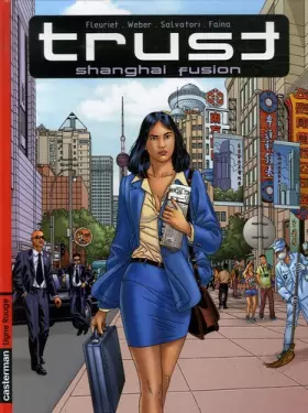 Couverture du produit · Trust, Tome 1 : Shanghai Fusion