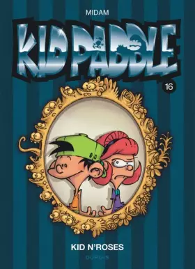Couverture du produit · Kid Paddle - Tome 16 - Kid N'Roses