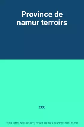 Couverture du produit · Province de namur terroirs