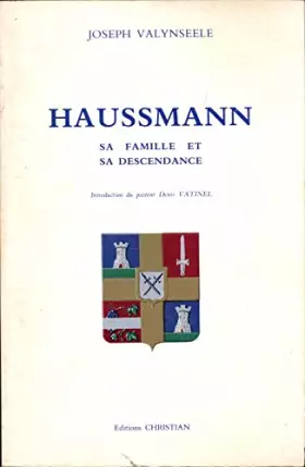 Couverture du produit · Haussmann, sa famille et sa descendance