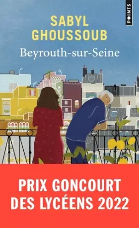 Couverture du produit · Beyrouth-sur-Seine.: Prix Goncourt des Lycéens 2022