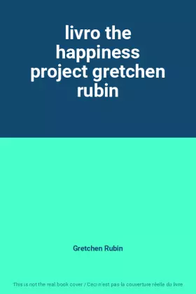 Couverture du produit · livro the happiness project gretchen rubin