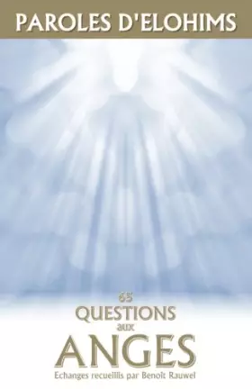 Couverture du produit · Paroles d'Elohims: 65 Questions aux Anges