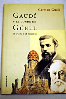 Couverture du produit · Gaudi y el conde de Güell.