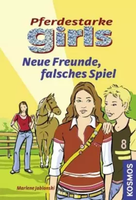 Couverture du produit · Pferdestarke Girls. Neue Freunde, falsches Spiel