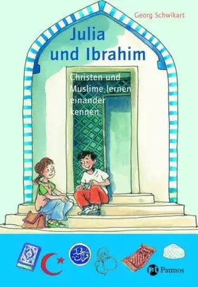 Couverture du produit · Julia und Ibrahim: Christen und Muslime lernen einander kennen