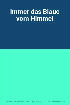Couverture du produit · Immer das Blaue vom Himmel