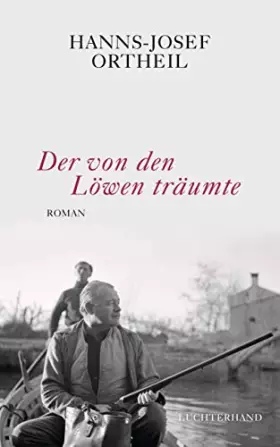 Couverture du produit · Der von den Löwen träumte: Roman - Hemingway in Venedig