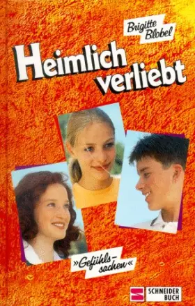 Couverture du produit · Heimlich verliebt. Gef�hlssachen. ( Ab 12 J.)