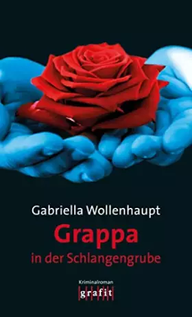 Couverture du produit · Grappa in der Schlangengrube (Maria Grappa)