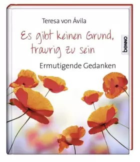 Couverture du produit · Es gibt keinen Grund, traurig zu sein: Ermutigende Gedanken