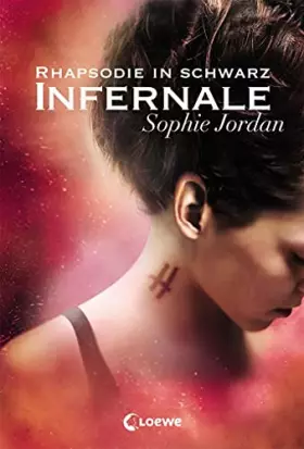 Couverture du produit · Infernale (Band 2) - Rhapsodie in Schwarz: Romantischer Jugendthriller ab 14 Jahre