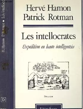 Couverture du produit · Les intellocrates / expedition en haute intelligentsia