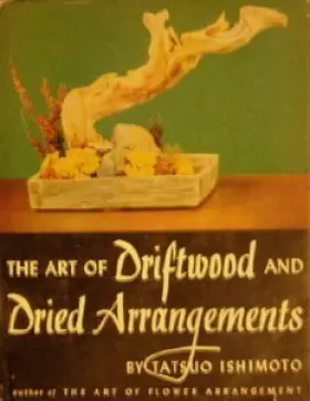 Couverture du produit · the art of driftwood and Dried Arrangements