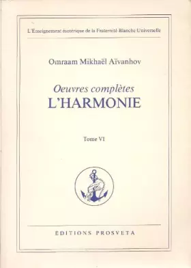 Couverture du produit · Oeuvres complètes L'harmonie, tome 6