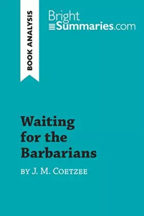 Couverture du produit · Waiting for the Barbarians by J. M. Coetzee (Book Analysis): Detailed Summary, Analysis and Reading Guide