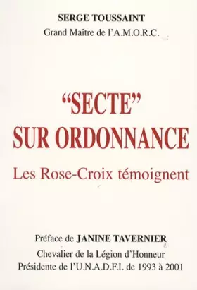Couverture du produit · "Secte" sur Ordonnace : Les Rose-Croix témoignent