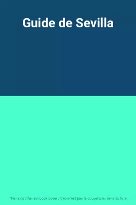 Couverture du produit · Guide de Sevilla