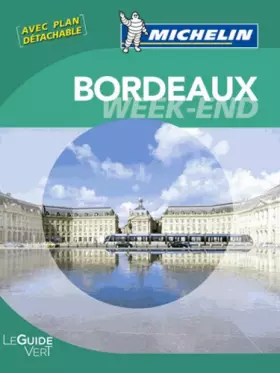 Couverture du produit · Guide Vert Week-end Bordeaux