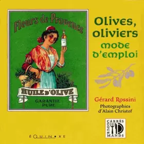 Couverture du produit · Olives, oliviers, mode d'emploi