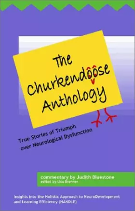 Couverture du produit · The Churkendoose Anthology: True Stories of Triumph Over Neurological Dysfunction