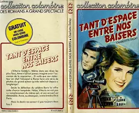 Couverture du produit · Tant d'espace entre nos baisers (Collection Colombine)