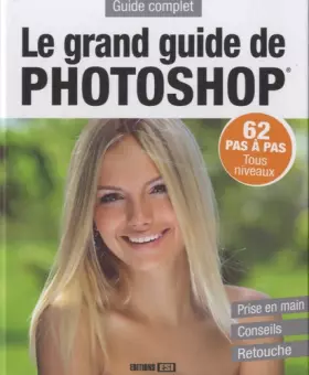 Couverture du produit · Le grand guide de Photoshop