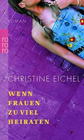 Couverture du produit · Wenn Frauen zu viel heiraten. Sonderausgabe.
