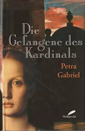 Couverture du produit · Die Gefangene des Kardinals.