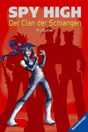 Couverture du produit · Spy High 03. Der Clan der Schlangen.