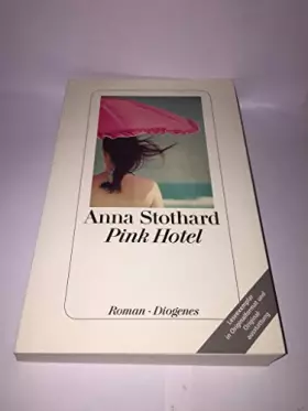 Couverture du produit · Pink Hotel, Roman, Aus dem Englischen von Hans M.