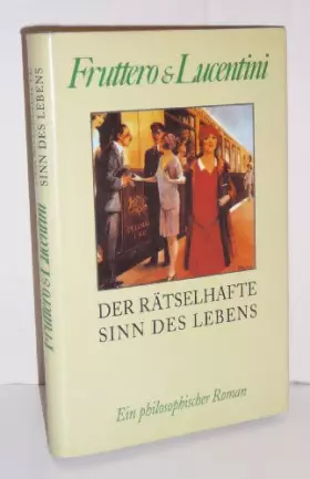 Couverture du produit · Der rätselhafte Sinn des Lebens : ein philosophischer Roman.