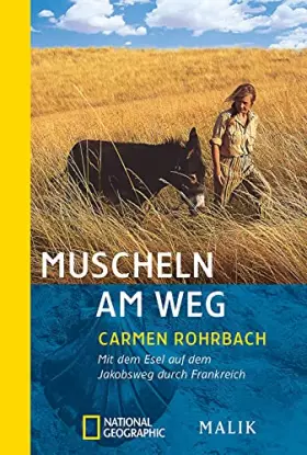 Couverture du produit · Muscheln am Weg: Mit dem Esel auf dem Jakobsweg durch Frankreich