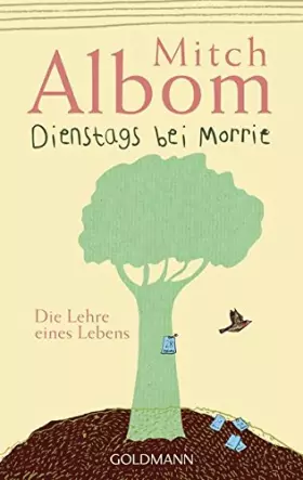 Couverture du produit · Dienstags Bei Morrie: Die Lehre Eines Lebens