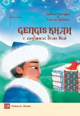 Couverture du produit · Gengis Kham l'enfance d'un roi