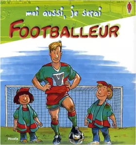 Couverture du produit · Moi aussi, je serai footballeur