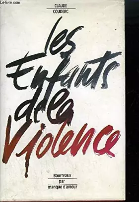 Couverture du produit · Les Enfants De La Violence - Document