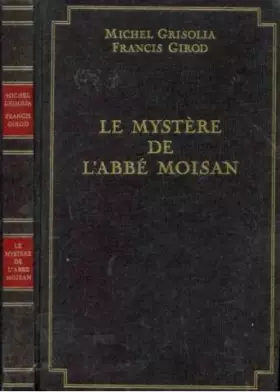 Couverture du produit · Le mystère de l'abbé Moisan