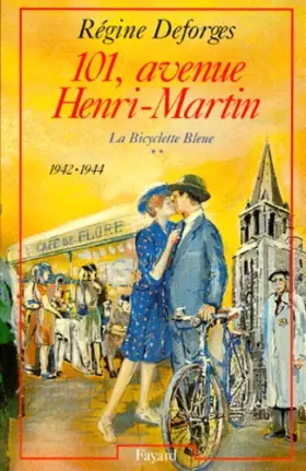 Couverture du produit · 101, avenue Henri-Martin (La Bicyclette bleue, tome 2)
