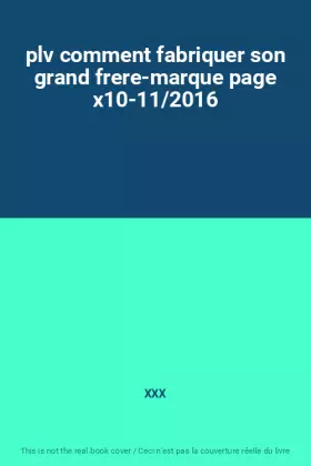 Couverture du produit · plv comment fabriquer son grand frere-marque page x10-11/2016